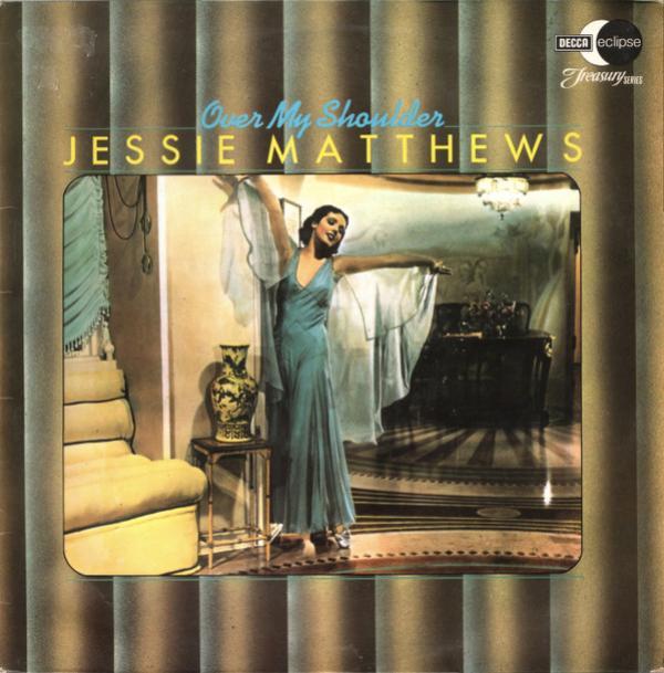 Jessie Matthews (2) - Over My Shoulder
