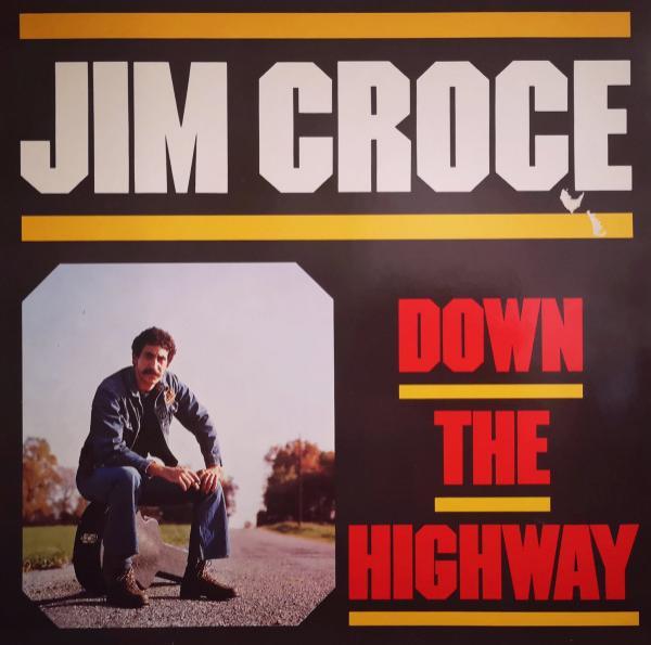 Jim Croce - Down The Highway