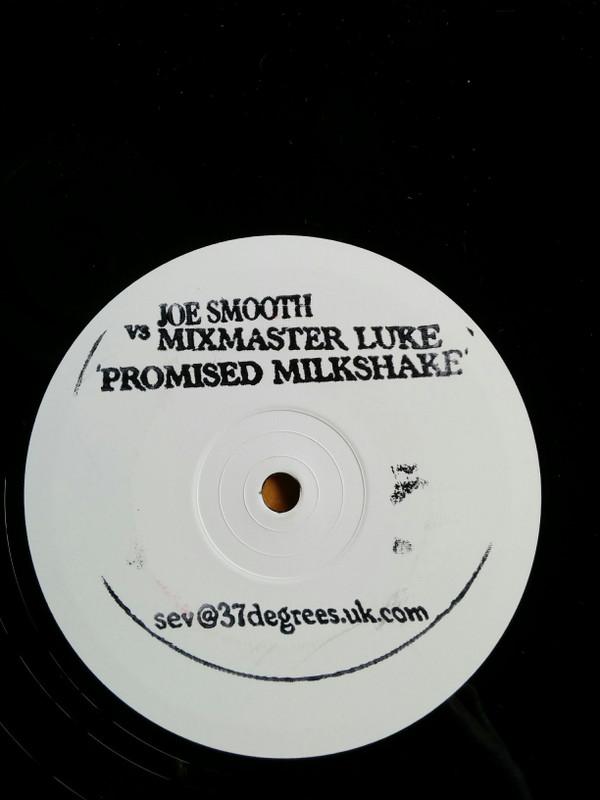 Joe Smooth, MixMaster Luke - Promised Milkshake