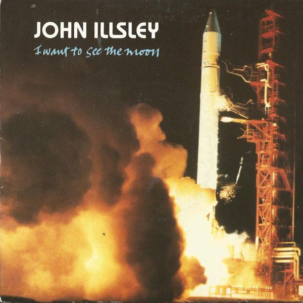 John Illsley - I Want To See The Moon