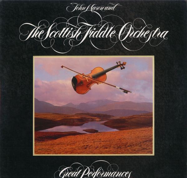 John Mason , The Scottish Fiddle Orchestra - Great Performances