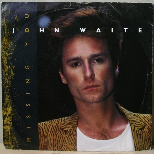 John Waite - Missing You