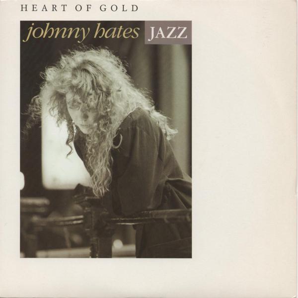 Johnny Hates Jazz - Heart Of Gold
