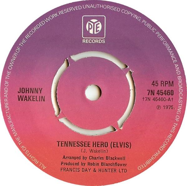 Johnny Wakelin - Tennessee Hero (Elvis)