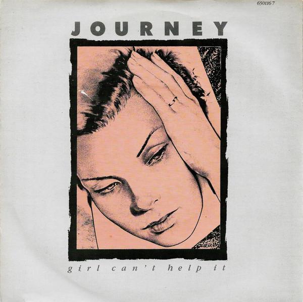 Journey - Girl Can't Help It