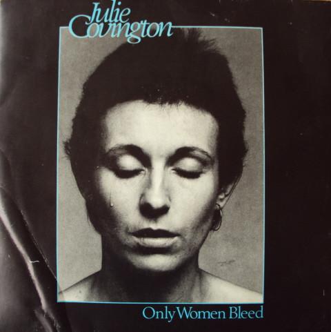 Julie Covington - Only Women Bleed