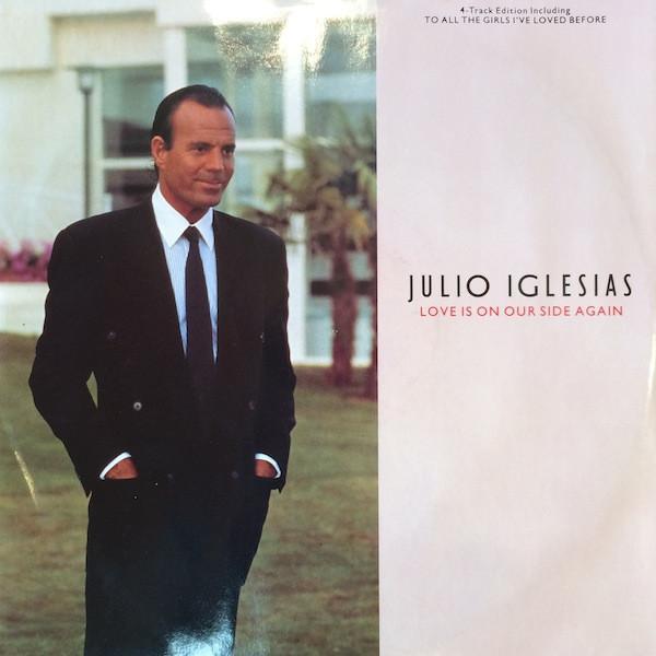 Julio Iglesias - Love Is On Our Side Again