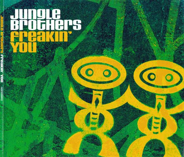 Jungle Brothers - Freakin' You