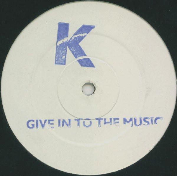 K (19) - Give In To The Music