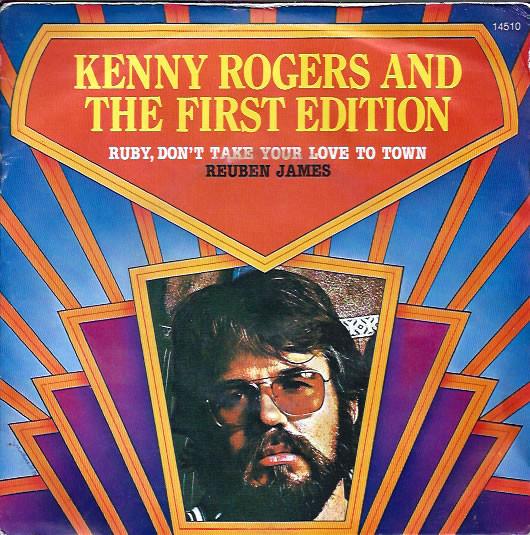 Kenny Rogers & The First Edition - Ruby, Don't Take Your Love To Town
