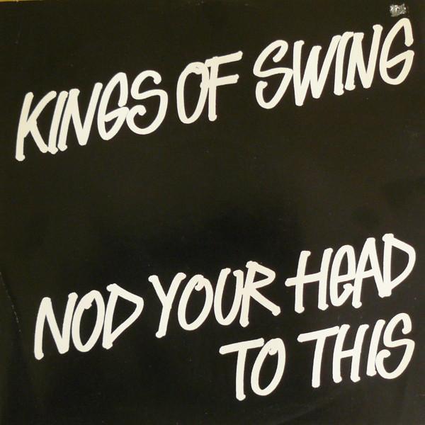 Kings Of Swing - Nod Your Head To This
