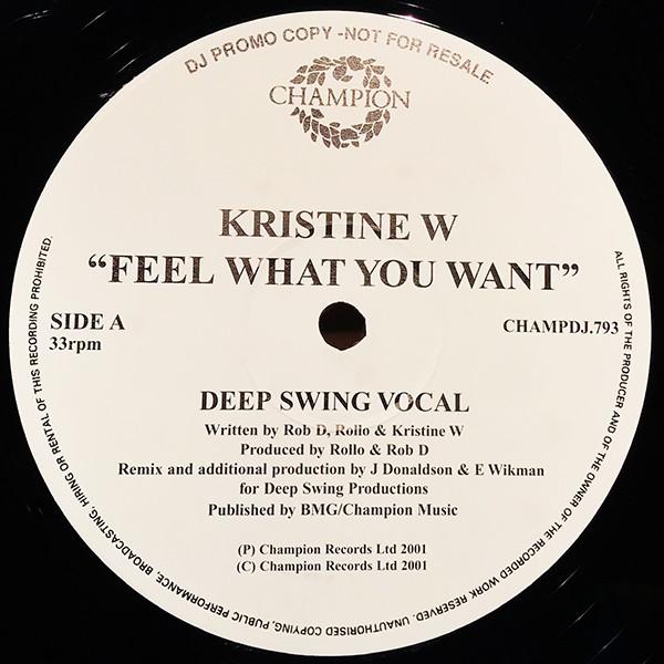Kristine W - Feel What You Want