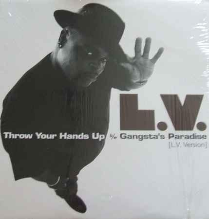 LV - Throw Your Hands Up b/w Gangsta's Paradise
