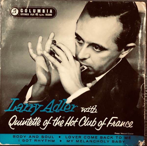 Larry Adler, Quintette Du Hot Club De France - Larry Adler With Quintette Of The Hot Club Of France