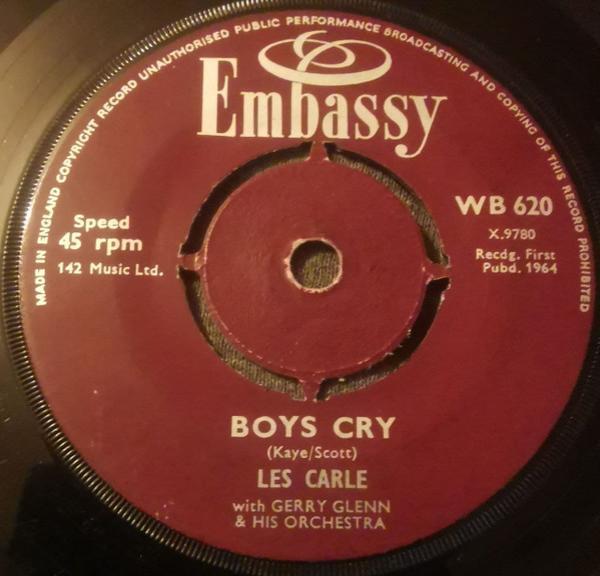 Les Carle, Ray Pilgrim, Gerry Glenn And His Orchestra - Boys Cry / Borne On The Wind