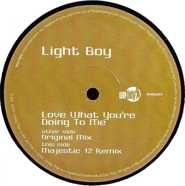 Light Boy - Love What Your Doing To Me