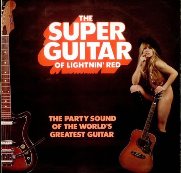 Lightnin' Red - The Super Guitar Of Lightnin' Red