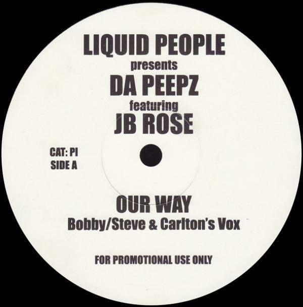 Liquid People, Da Peepz, JB Rose - Our Way