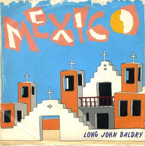 Long John Baldry - Mexico / Let The Heartaches Begin