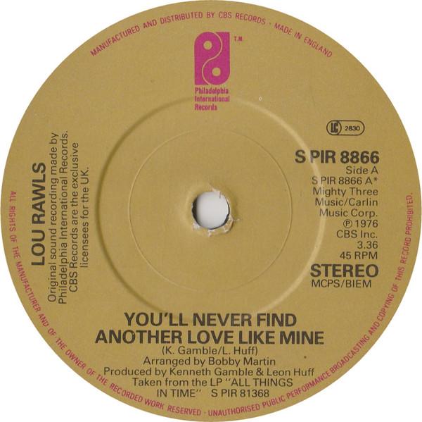 Lou Rawls - You'll Never Find Another Love Like Mine / Lady Love