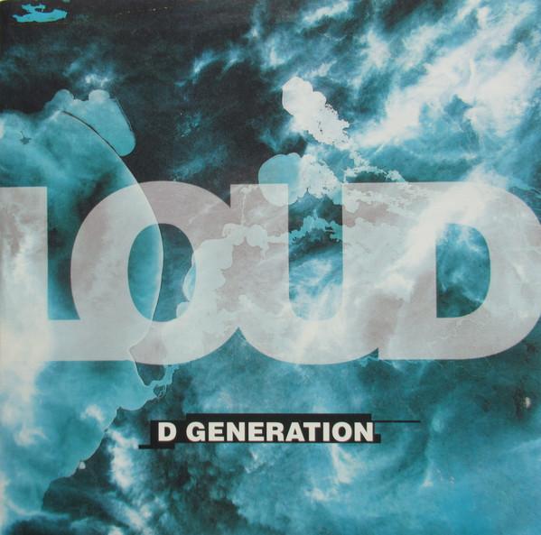 Loud  - D Generation