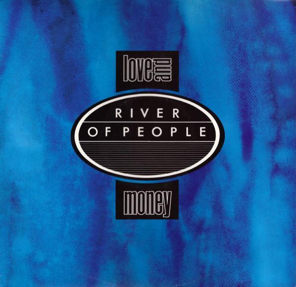 Love And Money - River Of People