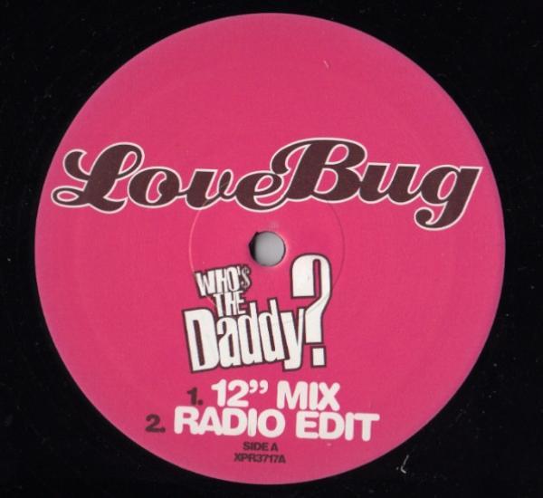 Love Bug  - Who's The Daddy?