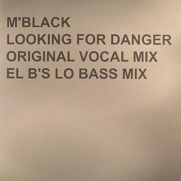 M' Black - Looking For Danger