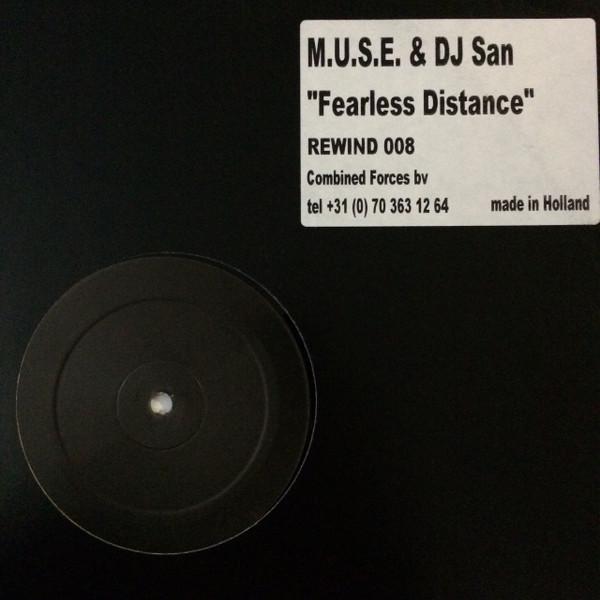 M.U.S.E., DJ San - Fearless Distance