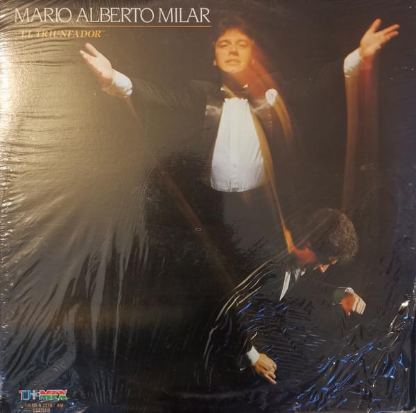 Mario Alberto Milar - El Triunfador
