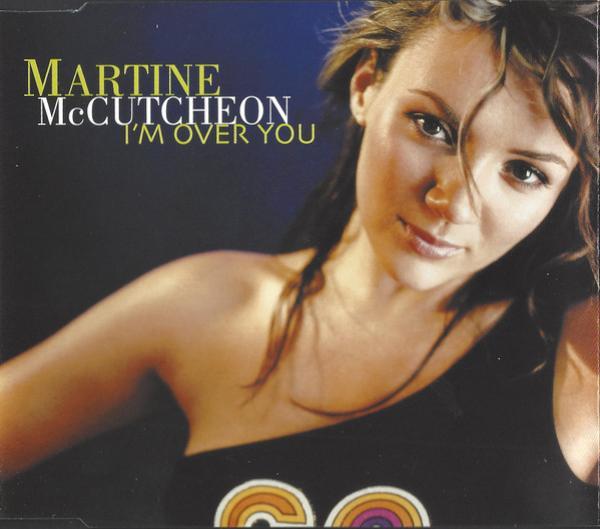 Martine McCutcheon - I'm Over You