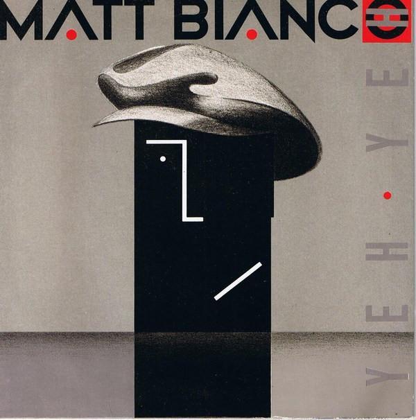 Matt Bianco - Yeh Yeh