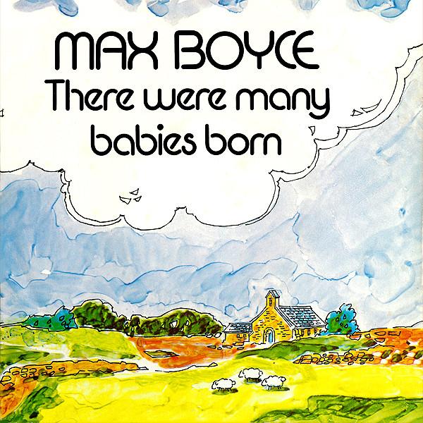 Max Boyce - There Were Many Babies Born