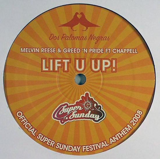 Melvin Reese, Greed 'N Pride, Chappell (2) - Lift U Up!