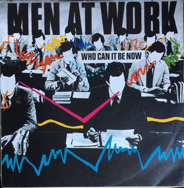 Men At Work - Who Can It Be Now