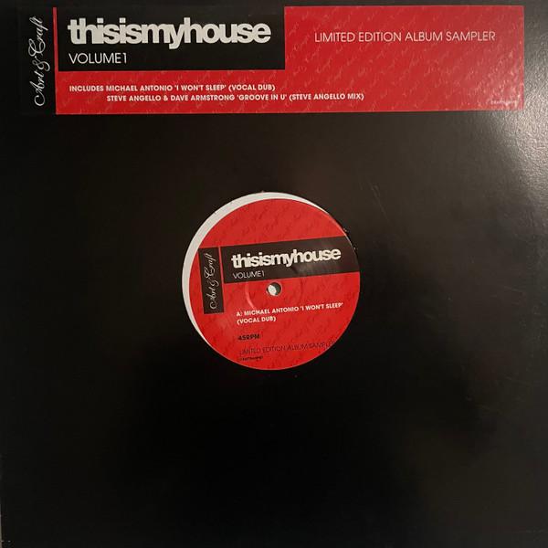 Michael Antonio, Steve Angello, Dave Armstrong - Thisismyhouse Volume 1