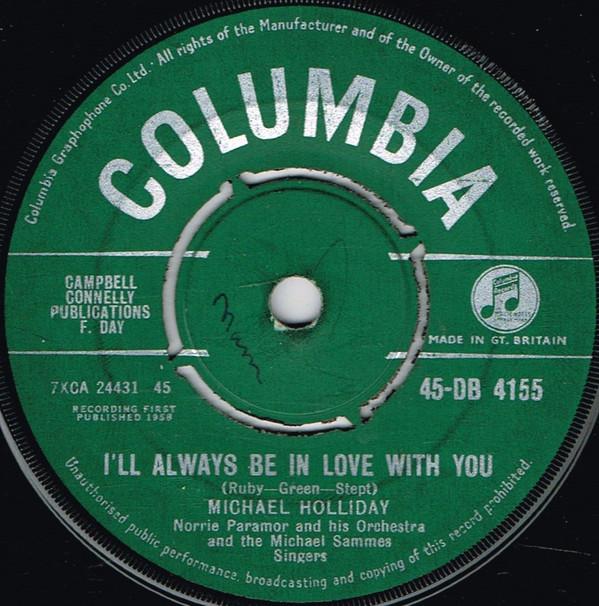 Michael Holliday - I'll Always Be In Love With You
