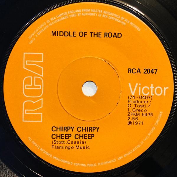 Middle Of The Road - Chirpy Chirpy Cheep Cheep