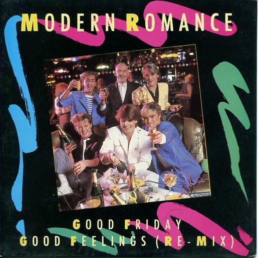 Modern Romance - Good Friday / Good Feelings (Re-Mix)