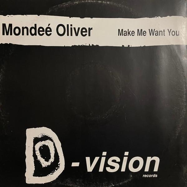 Mondeé Oliver - Make Me Want You