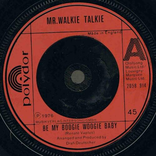 Mr. Walkie Talkie - Be My Boogie Woogie Baby