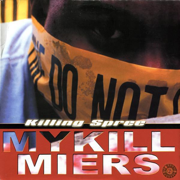 Mykill Miers - Killing Spree