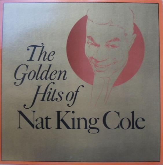 Nat King Cole - The Golden Hits Of