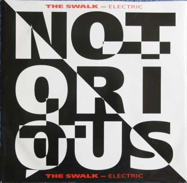 Notorious  - The Swalk