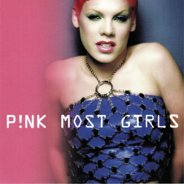 P!NK - Most Girls