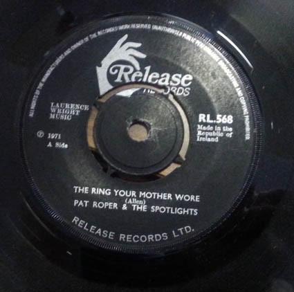 Pat Roper, The Spotlights  - The Ring Your Mother Wore