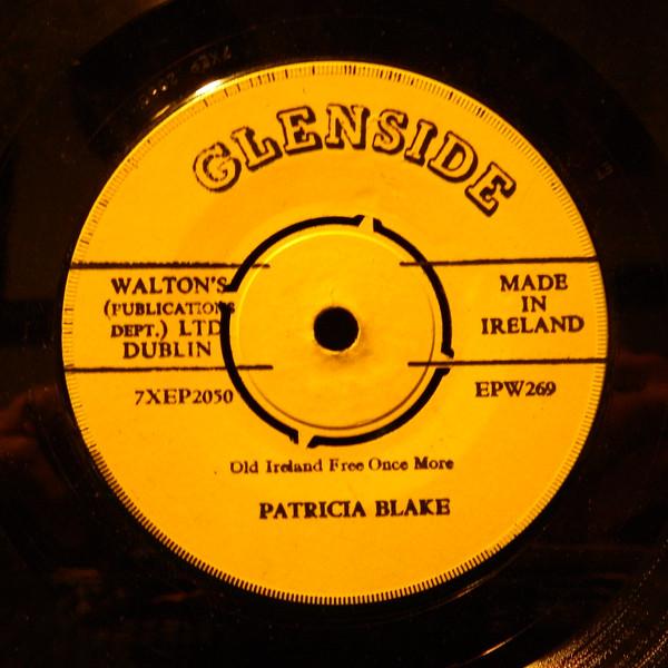 Patricia Blake - The Dying Rebel (My Only Son Was Shot In Dublin)