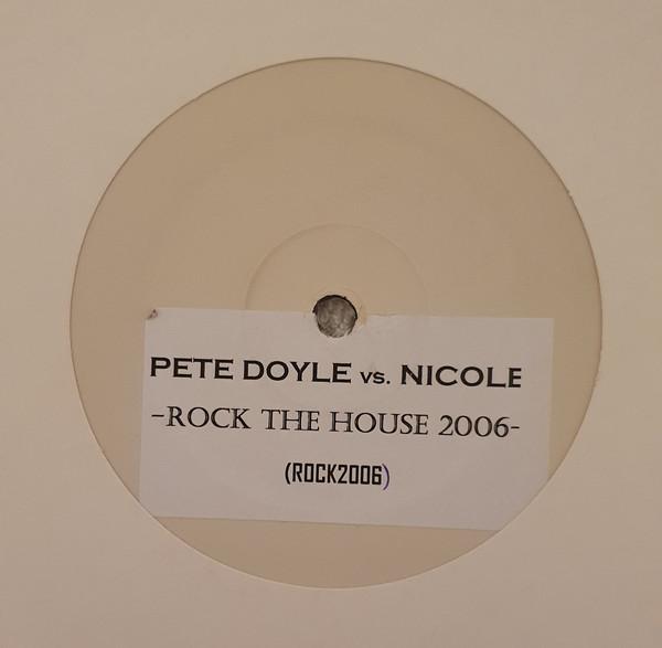 Pete Doyle, Nicole J McCloud - Rock The House 2006