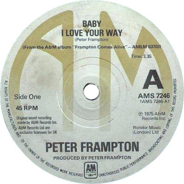 Peter Frampton - Baby I Love Your Way / (I'll Give You) Money