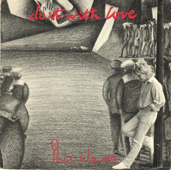 Phil Watts  - Do It With Love
